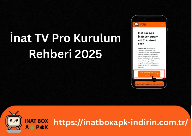 İnat-TV-Pro-Kurulumu-_2025_-Telefona-Adım-Adım-Nasıl-Yüklenir